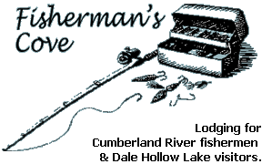 Lodging for
Cumberland River fishermen 
& Dale Hollow Lake visitors.